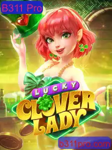 Descobrindo o Empolgante Mundo de LuckyCloverLady e Sua Conexão com B311 Pro