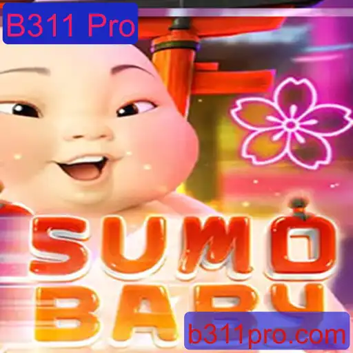 Descubra o Fascinante Mundo de SumoBaby e a Evolução do B311 Pro